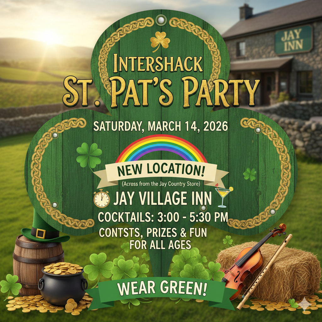 Intershack St. Pat's Party — Saturday, March 14, 2026 at Jay Village Inn, Cocktails 3:00-5:30 PM